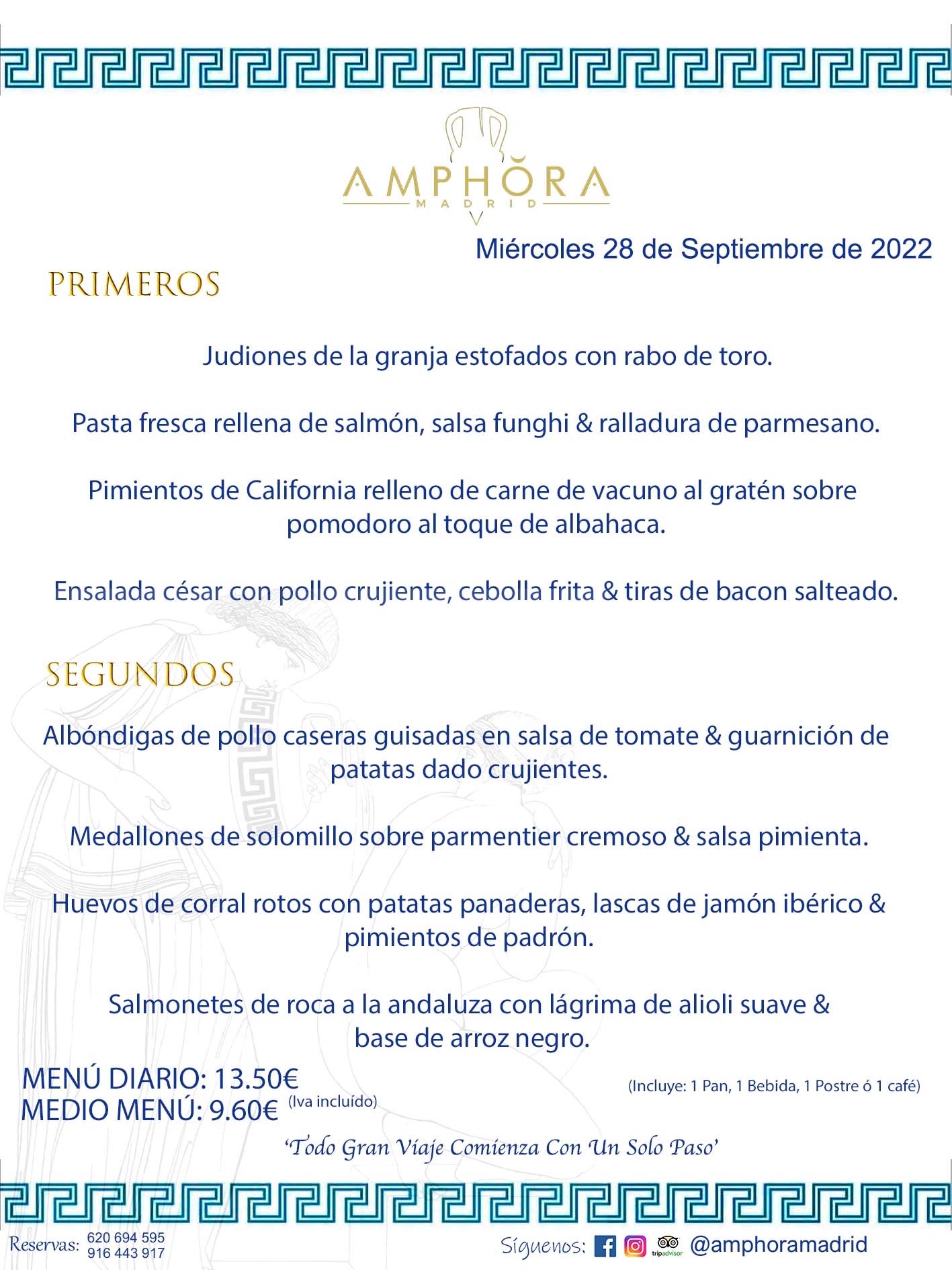 MENÚS DIARIOS MENÚS DEL DÍA. MENU DEL DIA DEL MIÉRCOLES 28 DE SEPTIEMBRE DE 2022 ALCORCÓN RESTAURANTE AMPHORA TERRAZA ALCORCÓN MADRID Av. Leganés, 54 28923 · Alcorcón · Madrid · España 91 644 39 17 620 694 595 https://youtu.be/HeULHal1yEY (Vea aquí nuestras instalaciones) https://www.amphoramadrid.com RESTAURANTE AMPHORA TERRAZA ALCORCÓN. MENUS FIN DE SEMANA ALCORCÓN, MENÚS DIARIOS ECONÓMICOS EN ALCORCÓN, MEJORES RESTAURANTES EN ALCORCÓN, TERRAZAS ALCORCON, COMER Y CENAR EN TERRAZA EN ALCORCÓN, RESTAURANTES CON TERRAZA, MEJORES TERRAZAS ALCORCÓN, COMER EN ALCORCON, RESTAURANTES GOURMET ALCORCÓN, MENUS FIN DE SEMANA ECONOMICOS ALCORCON, COMER AL AIRE LIBRE, MENUS ECONOMICOS ALCORCON, UNO DE LOS MEJORES RESTAURANTES DE ALCORCÓN Y ZONA SUR DE MADRID EN CALIDAD PRECIO. RESTAURANTE AMPHORA TERRAZA, ES UN ESPACIO GOURMET DONDE PODRÁ DEGUSTAR DEL MEJOR PRODUCTO CON UNA ELABORACIÓN CUIDADA Y CREATIVA. ADEMÁS, PODRÁ DISFRUTAR DE TODO TIPO DE BEBIDAS PREMIUM PREPARADAS POR NUESTRO BARTENDER, VERMUTS DELICIOSOS Y CERVEZAS DE CALIDAD, YA SEA EN EN EL INTERIOR DE NUESTRO RESTAURANTE O EN NUESTRA MARAVILLOSA TERRAZA. SOMOS POSIBLEMENTE UNO DE LOS MEJORES RESTAURANTES DE LA ZONA SUR EN RELACIÓN CALIDAD, PRECIO Y DECORACIÓN. #AMPHORAMADRID #TERRAZASALCORCÓN #MENUDELDIA #COMERENTERRAZA #MADRID #ALCORCÓN #TERRAZA #MENÚSDELDÍAALCORCÓN #MENÚDELDÍARESTAURANTES #COMERENALCORCÓN #MEJORESRESTAURANTESALCORCÓN #MENÚSECONÓMICOS #RESTAURANTESRECOMENDABLES #RESTAURANTESGOURMET #MENÚSECONÓMICOSALCORCÓN #COMERALAIRELIBRE #COMIDASCENASTERRAZASALCORCON #MENÚSDIARIOSALCORCÓN #MENÚDELDÍAHOY #CENARENTERRAZA #TERRAZASCONENCANTO #RESTAURANTESCONTERRAZA #CENARENALCORCÓN #MEJORESRESTAURANTES #RESTAURANTESCOPASALCORCÓN #COPASPREMIUMALCORCÓN #VERMUTALCORCÓN #GASTROBARALCORCÓN #CARNEBUEYALCORCONPARRILLABRASA #MENUECONÓMICO #GASTROBAR #MEJORTERRAZADEALCORCÓN #MENÚSVIERNESALCORCÓN #MENÚSABADOALCORCÓN #MENÚSDOMINGOALCORCÓN #MENÚSLUNESALCORCÓN #MENÚSMARTESALCORCÓN #MENÚSMIÉRCOLESALCORCÓN #MENÚSJUEVESALCORCÓN MEJOR CARNE A LA PARRILLA ALCORCÓN TOMAHAWK CARNE BUEY AUTÉNTICO ALCORCÓN RESTAURANTES PREMIUN LUJO COMIDA CREATIVA ELABORADA RESTAURANTE AMPHORA TERRAZA EN ALCORCÓN (MADRID) GASTROBAR ALCORCÓN MENÚS ECONÓMICOS DIARIOS DEL DÍA MENUS FIN DE SEMANA DE CALIDAD MEJOR MENÚ FIN DE SEMANA ALCORCÓN COMER CENAR EN TERRAZA TERRAZAS ZONA SUR COMIDAS AIRE LIBRE MEJOR CARNE PARRILLA ALCORCÓN. RESTAURANTES EVENTOS BODAS BAUTIZOS CUMPLEAÑOS COMUNIONES MENUS ESPECIALES GRUPOS EVENTOS ALCORCÓN MADRID SALONES CELEBRACIONES COMIDAS CENAS EMPRESAS ALCORCON