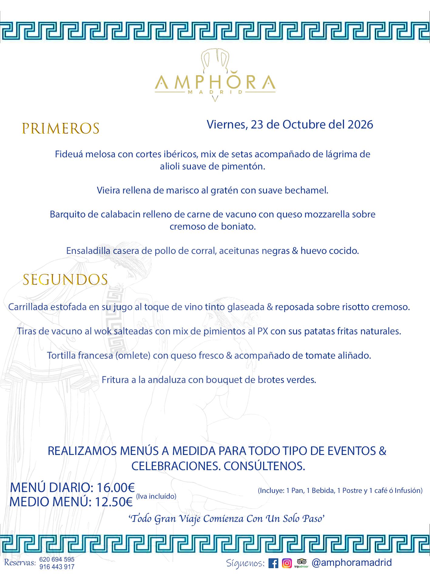 MENÚS DEL DÍA ALCORCÓN MENÚ DEL VIERNES 23 DE OCTUBRE DE DE 2026 MENÚS DIARIOS MEJORES MENÚS RESTAURANTES ALCORCÓN RESTAURANTE AMPHORA TERRAZA EN ALCORCÓN (DISPONEMOS DE UNA GRAN TERRAZA) Av. Leganés, 54 28923 · Alcorcón · Madrid · España. 91 644 39 17 620 694 595 También realizamos menús especiales a medida personalizados a grupos para todo tipo de eventos, como celebraciones, comidas o cenas de empresas, bautizos, bodas, cumpleaños, cenas o comidas de navidad 2023 2024, etc. Consúltenos o visite nuestras excelentes y amplias instalaciones y les prepararemos el menú más ajustado a sus necesidades y presupuesto. #RestaurantesEventos #RestaurantesMenúsCelebraciones #RestaurantesSalonesBodasBautizosComuniones #MenúsEspecialesparaEventosAlcorcón #MenúsCelebracionesAlcorcón #RestaurantesSalonesMenúsEspecialesGrupos #RestaurantesMenúsCumpleaños #ComidasCenasEmpresasAlcorcón #MenúsparaCenasComidasEventosEmpresasMadrid #MejoresTerrazasMadrid #MejorTerrazaAlcorcónMadrid #PresupuestosMenúsBodasComunionesBautizosAlcorcón #RestaurantesSecretosconEncantoMadrid #RestaurantesMenúsCenasComidasGruposEmpresasNavidadesAlcorcon #SalonesComidasCenasEmpresasAlcorcón #MenúsEventos #MenúsBodas #MenúsComuniones #MenúsCumpleaños #MenúsBautizos #MenúsEventosAlcorcón #MenúsBodasAlcorcón #MenúsComunionesAlcorcón #MenúsCumpleañosAlcorcón #MenúsBautizosAlcorcón #MenúsNavidadAlcorcón #MenúsComidasNavidad #MenúsCenasNavidad #SalonesEventosAlcorcón RESTAURANTES ALCORCÓN CELEBRACIONES EVENTOS CUMPLEAÑOS BODAS COMUNIONES BAUTIZOS, MENÚS ESPECIALES A MEDIDA PARA REUNIONES FAMILIARES EVENTOS CELEBRACIONES BODAS COMUNIONES BAUTIZOS EN ALCORCÓN, RESTAURANTES SALONES GRUPOS COMIDAS CENAS EN ALCORCÓN, RESTAURANTES COMIDAS CENAS EMPRESA ALCORCÓN MADRID, MEJORES TERRAZAS ALCORCÓN, MEJOR TERRAZA ALCORCÓN, RESTAURANTES SECRETOS CON ENCANTO EN MADRID, RESTAURANTES MENUS GRUPOS ESPECIALES COMIDAS CENAS EMPRESAS NAVIDADES ALCORCÓN, CONSÚLTE NUESTROS MENÚS A MEDIDA PARA EVENTOS - REALIZAMOS MENÚS A MEDIDA PARA BODAS, COMUNIONES, BAUTIZOS, CUMPLEAÑOS, CENAS COMIDAS DE EMPRESAS, ETC - NUESTRO RESTAURANTE DIPONE DE UNA EXTRAORDINARIA TERRAZA PARA TODO TIPO DE EVENTOS - NUESTROS SALONES INTERIORES SE ADAPTAN A TODO DE EVENTOS, YA SEAN PARTICULARES COMO DE EMPRESAS - RESTAURANTE PREPARADO PARA TODO TIPO DE EVENTOS DE CLIENTES DE LA ZONA SUR SUROESTE DE MADRID COMO ALCORCÓN MÓSTOLES FUENLABRADA VILLAVICIOSA DE ODÓN POZUELO DE ALARCÓN GETAFE LAS ROZAS MAJADAHONDA - UNO DE LOS MEJORES RESTAURANTES DE MADRID PARA COMER O CENAR A LA CARTA O CON NUESTROS MENÚS - CELEBRE CON NOSOTROS SUS REUNIONES FAMILIARES CUMPLEAÑOS BAUTIZOS COMUNIONES BODAS PRESENTACIONES ETC. PUES SERÁN UN ÉXITO - MEJORES RESTAURANTES SALONES CELEBRACIONES EN ALCORCÓN -RESTAURANTES MENUS GRUPOS COMIDAS CENAS REUNIONES EMPRESAS NAVIDADES 2024 ALCORCÓN ZONA SUR MADRID.MENÚS DEL DÍA ALCORCÓN DIARIOS MEJORES MENÚS RESTAURANTES ALCORCÓN RESTAURANTE AMPHORA TERRAZA EN ALCORCÓN (DISPONEMOS DE UNA GRAN TERRAZA)